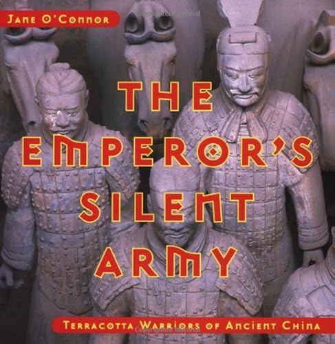 Download The Emperor's Silent Army: Terracotta Warriors of Ancient China PDF