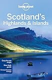 Lonely Planet Scotland's Highlands & Islands (Travel Guide) by Lonely Planet, Neil Wilson