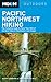 Moon Pacific Northwest Hiking: The Complete Guide to More Than 900 of the Best Hikes in Washington a by 