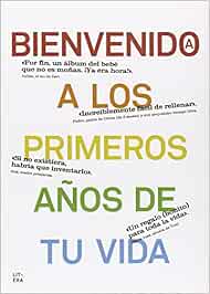 Bienvenido a los primeros años de tu vida
