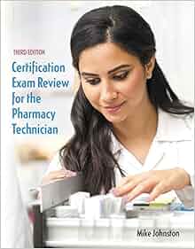 Certification Exam Review For The Pharmacy Technician 3rd