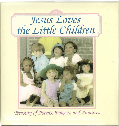 Jesus Love the Little Children : Treasury of Po... B07HCKSF59 Book Cover