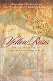 Yellow Roses: Serena's Strength/A Woman's Place/The Reluctant Fugitive/Saving Grace (Inspirational R by 