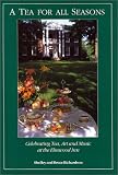 Tea for All Seasons by Shelly Richardson, Bruce Richardson