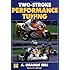 Two-Stroke Performance Tuning