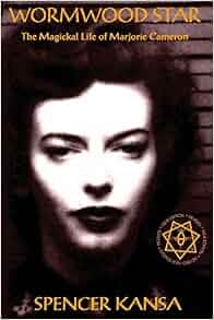 Amazon Com Wormwood Star The Magickal Life Of Marjorie