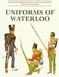 Uniforms of Waterloo: 16-18 June 1815 by