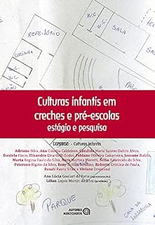 Livro Culturas infantis em creches e pré-escolas: estágio e pesquisa