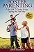 Foster Parenting: A Basic Guide to Creating a Loving, Comforting and Stable Home