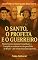 Livro O SANTO, O PROFETA E O GUERREIRO (Conto): Um conto entre o realismo mágico brasileiro e o teatro épico (Coleção Contos Rápidos – José Maria Rodrigues Monteiro)