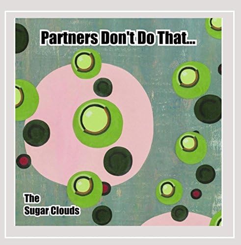 Partners Don't Do That (They Watch and Be Amazed) [Explicit]