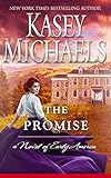 The Promise (A Novel of Early America Book 3) by 