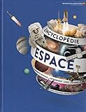 Les yeux de la decouverte: Encyclopedie de l'espace by 