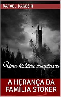 Livro A Herança da Família Stoker: Uma história vampiresca