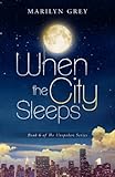 When the City Sleeps (Unspoken series Book 6)