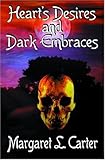 Heart's Desires and Dark Embraces, Carter, Margaret L., 1592799000