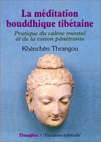 La  méditation bouddhique tibétaine