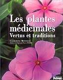Les Plantes médicinales : Vertus et traditions by