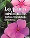 Les Plantes médicinales : Vertus et traditions by