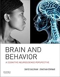 Brain and Behavior: A Cognitive Neuroscience Perspective