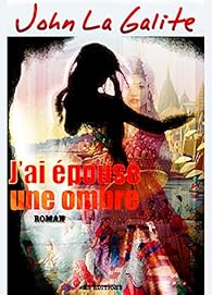 Book's Cover ofJ'ai épousé une ombre: Dans une Inde chaotique un homme soupçonné de meurtre cherche la preuve de son innocence