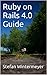 Ruby on Rails 4.0 Guide by Stefan Wintermeyer