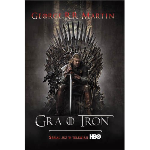 Gra O Tron. Piesn Lodu I Ognia (Polska wersja jezykowa)