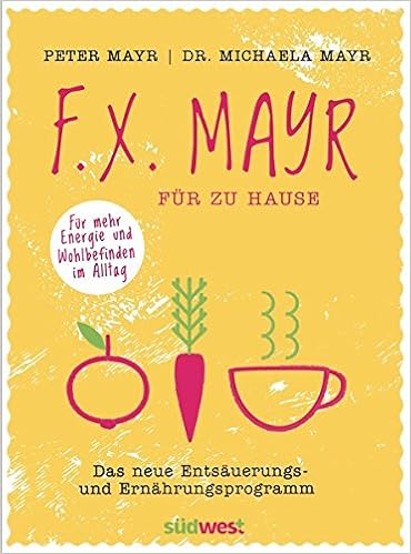 Fx Mayr Für Zu Hause Das Neue Entsäuerungs Und - 