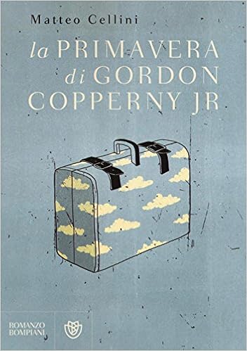 Matteo Cellini - La primavera di Gordon Copperny Jr (2016)