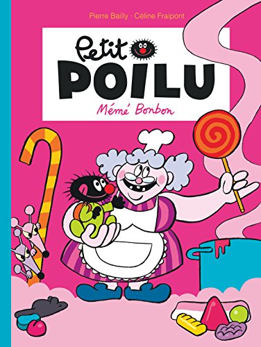 Download le petit poilu t.4 petit poilu t4 : meme bonbon nouvelle maquette