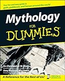 Mythology For Dummies by Christopher W. Blackwell, Amy Hackney Blackwell