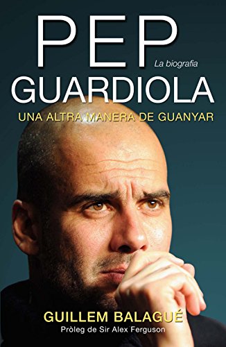 Pep Guardiola (Catalan Edition)