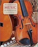 Music - An Appreciation By Roger Kamien (9th, Ninth Edition)