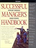 Successful Manager's Handbook : Development Suggestions for Today's Managers, , 093852920X