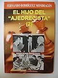 El Hijo Del Ajedrecista. Vol. 02