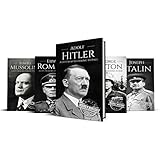 World War II Biographies: Adolf Hitler, Erwin Rommel, Benito Mussolini, George Patton, Joseph Stalin (5-Books Box Set Book 1)