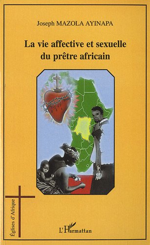 La  vie affective et sexuelle du prêtre africain