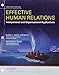 Bundle: Effective Human Relations: Interpersonal And Organizational Applications, Loose-Leaf Version, 13th + LMS Integrated for MindTap Management, 1 term (6 months) Printed Access Card