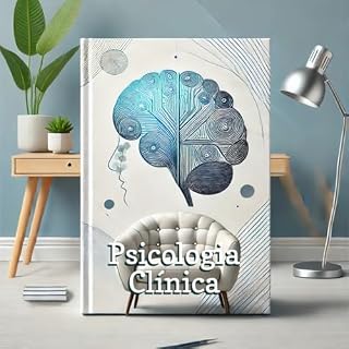 Livro Psicologia Clínica: Fundamentos, Métodos e Aplicações