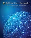 BGP for Cisco Networks: A CCIE v5 guide to the Border Gateway Protocol (Cisco CCIE Routing and Switc by Mr Stuart D Fordham