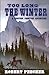 Too Long the Winter: A Western Frontier Adventure by Robert Peecher