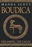 Boudica: Dreaming the Eagle