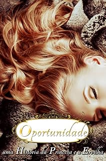 Livro Oportunidade - Uma História da Princesa e a Ervilha (Contos de Fada Recontados)
