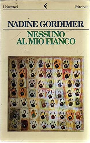Nadine Gordimer - Nessuno al mio fianco (1994)