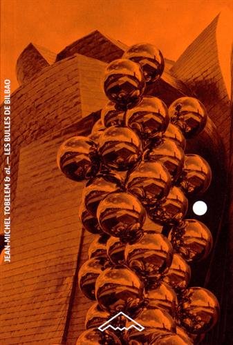 Les  bulles de Bilbao