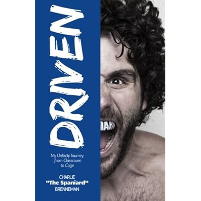 Driven: My Unlikely Journey from Classroom to Cage Driven: My Unlikely Journey from Classroom to Cage