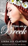 I Lilah, Take You Breck: Mail Order Brides of Firefly, Idaho Territory (Book 2)