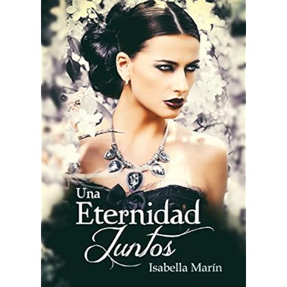 Una eternidad juntos Una eternidad juntos