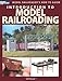Introduction to Model Railroading (Model Railroader's How-To Guide) by Jeff Wilson