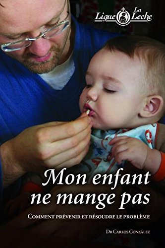 Amazon Fr Mon Enfant Ne Mange Pas Livres